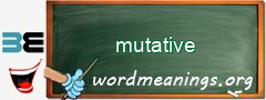 WordMeaning blackboard for mutative
